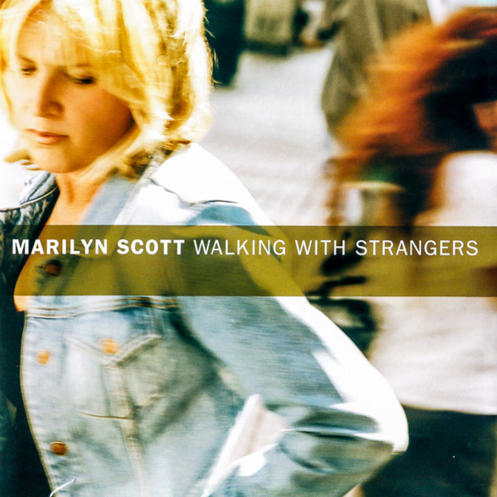 Loving strangers перевод. Мэрилин Скотт. Marilyn Scott - Walking with strangers. Marilyn Scott - Nightcap. Мэрилин Скотт ли картинки.