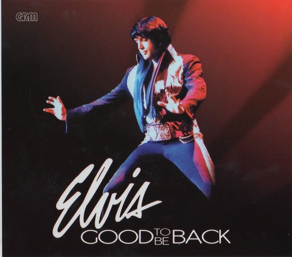Elvis Presley - 2011 - Good To Be Back