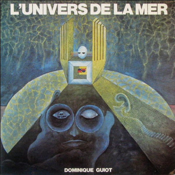 Dominique Guiot – L'Univers De La Mer (1978)