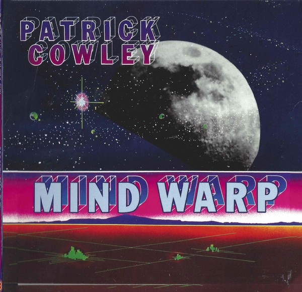 Patrick Cowley - Mind Warp (1982)